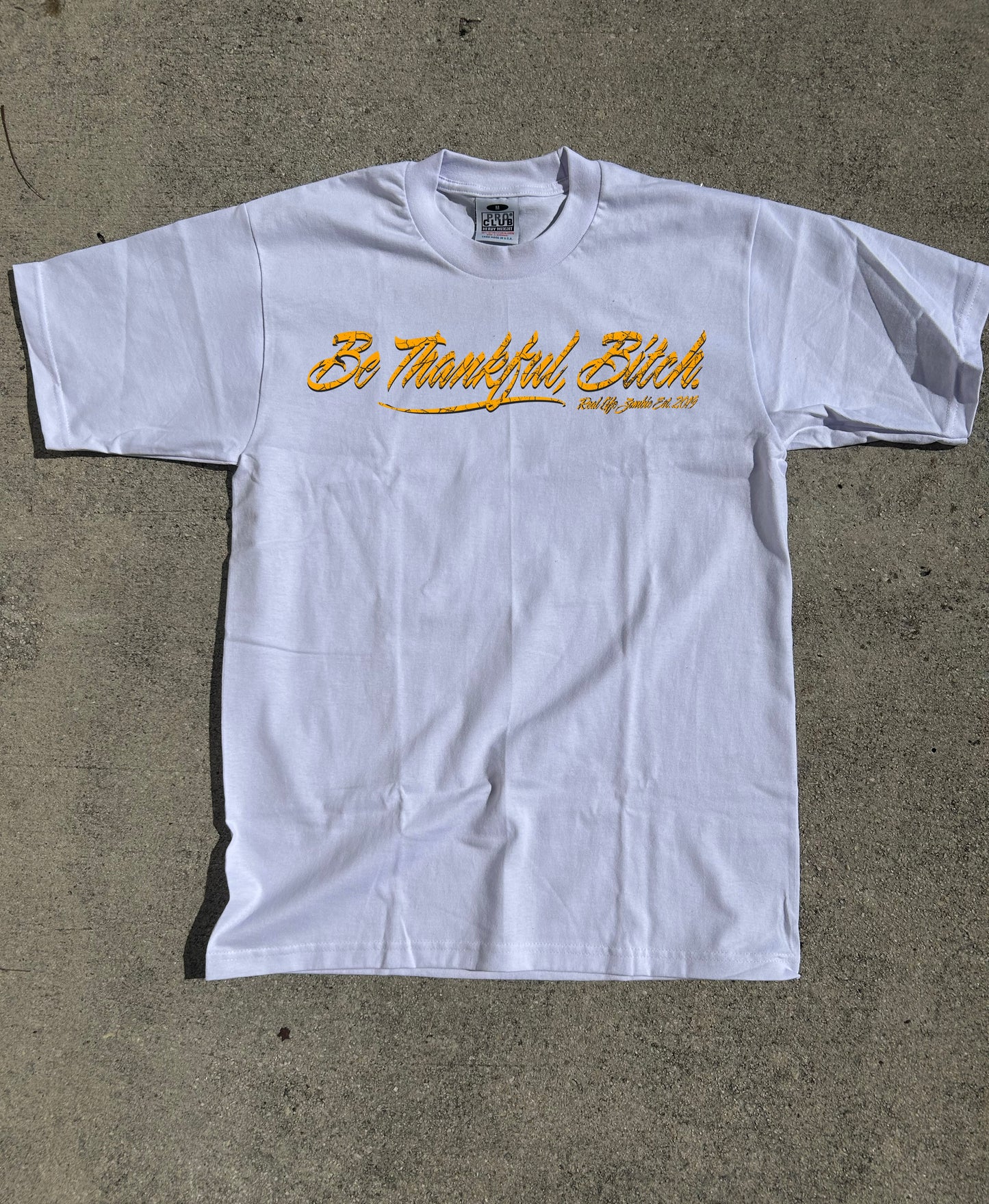 Be Thankful, Bitch Shirt